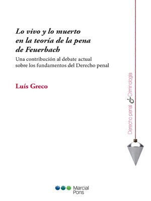 cover image of Lo vivo y lo muerto en la teoría de la pena de Feuerbach